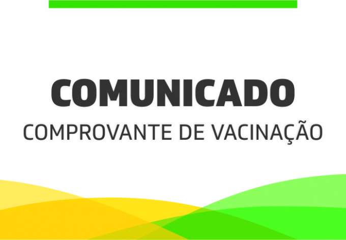 COMUNICADO  – Comprovante de Vacinação
