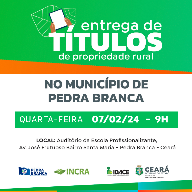 63 títulos de terra são entregues em Pedra Branca